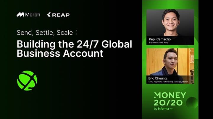Key Takeaways from Morph x Reap at Money 20/20 Asia