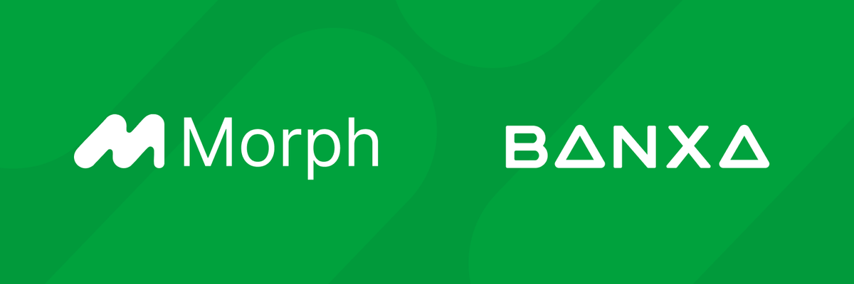 Morph Partners With Banxa to Expand Global Fiat On/Off-Ramps to the Morph Payment Stack