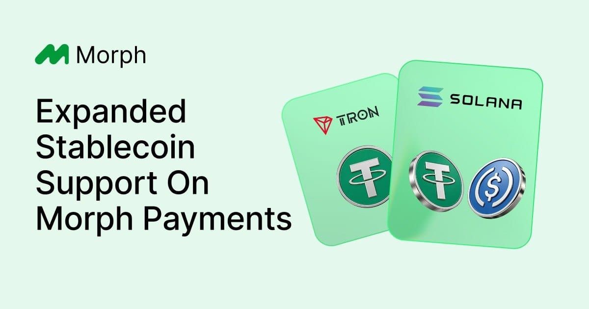 Morph Payments Adds Solana and TRON, Simplifies Exchange Payments