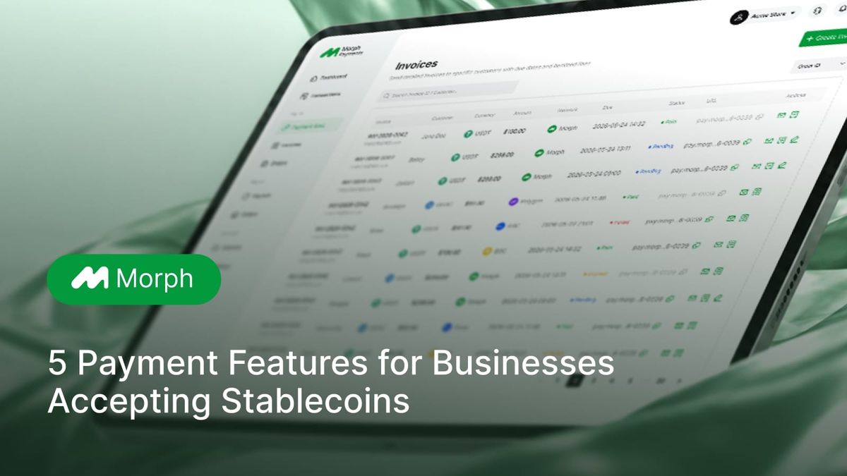From Invoicing to Getting Paid: 5 Payment Features for Businesses Accepting Stablecoins