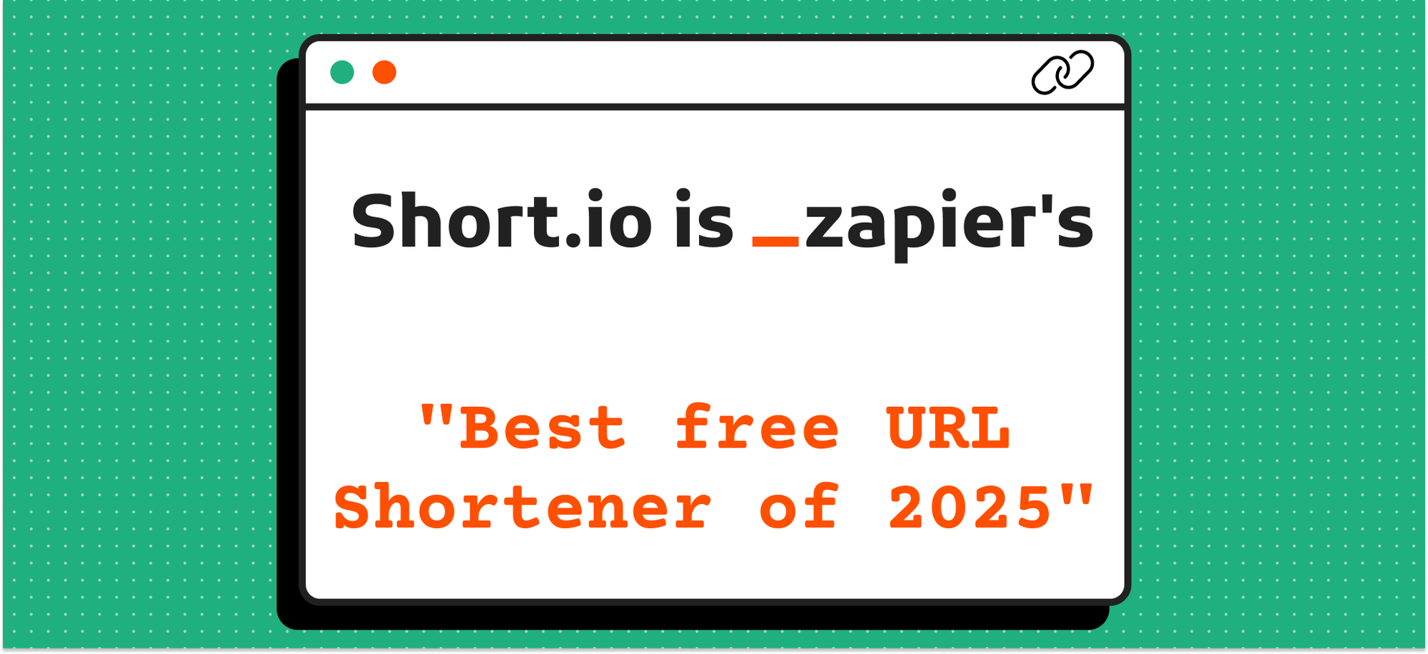 A mockup of a computer window, with the text "Short.io is_zapier's "Best free URL shortener of 2025"