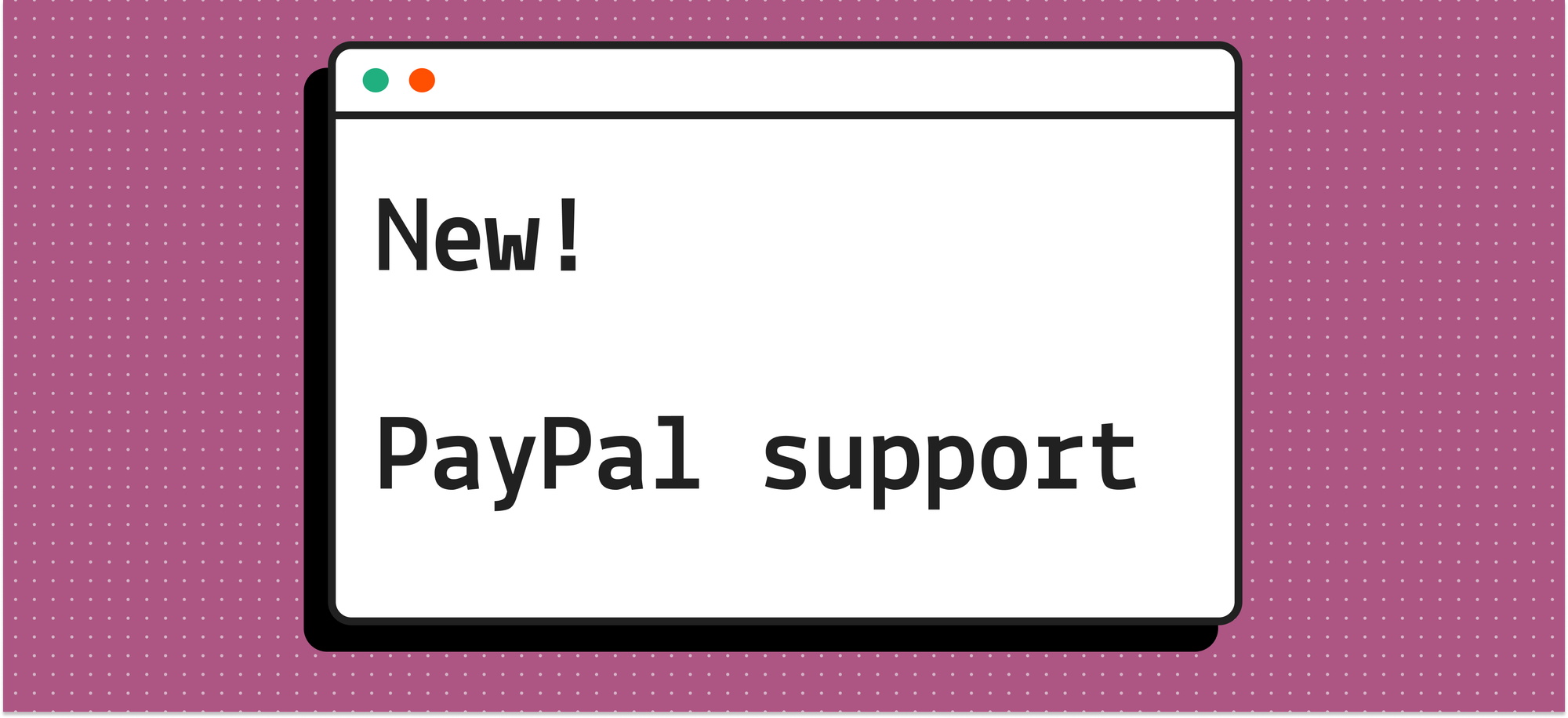 New! PayPal support