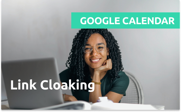Link Cloaking for Google Calendar