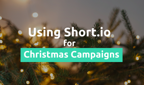 Using Short.io for Christmas Campaigns
