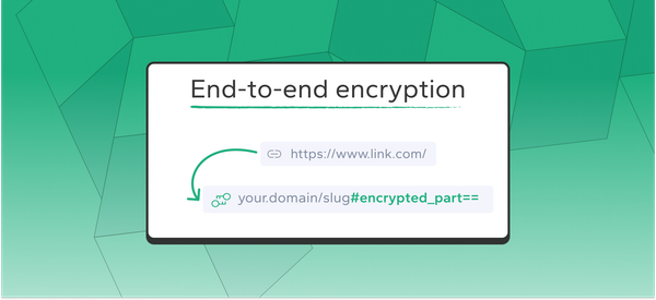 New! End-to-end encryption