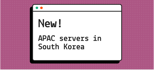 New! APAC servers in South Korea