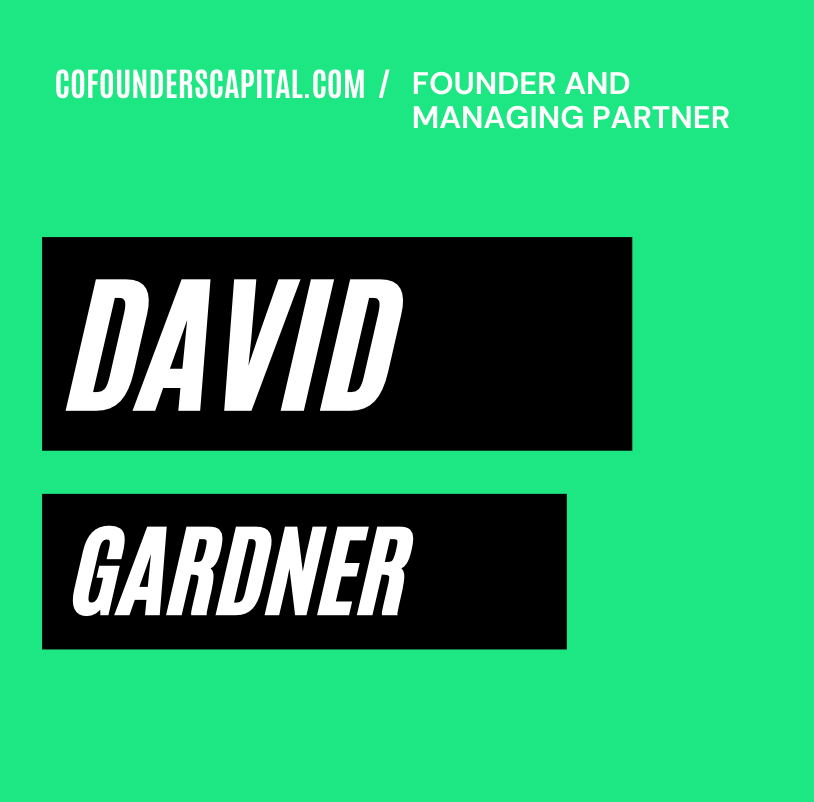 Cofounderscapital.com David Gardner 1-on-1 Podcast Interview with Tony Shap