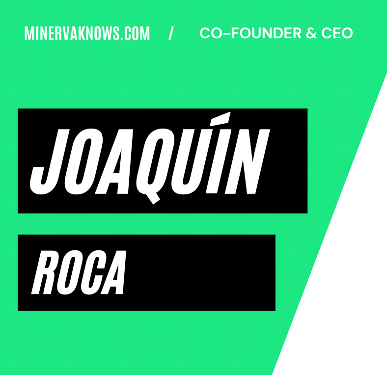 Joaquín Roca Co-founder & CEO Minerva Exclusive Interview with Tony Shap