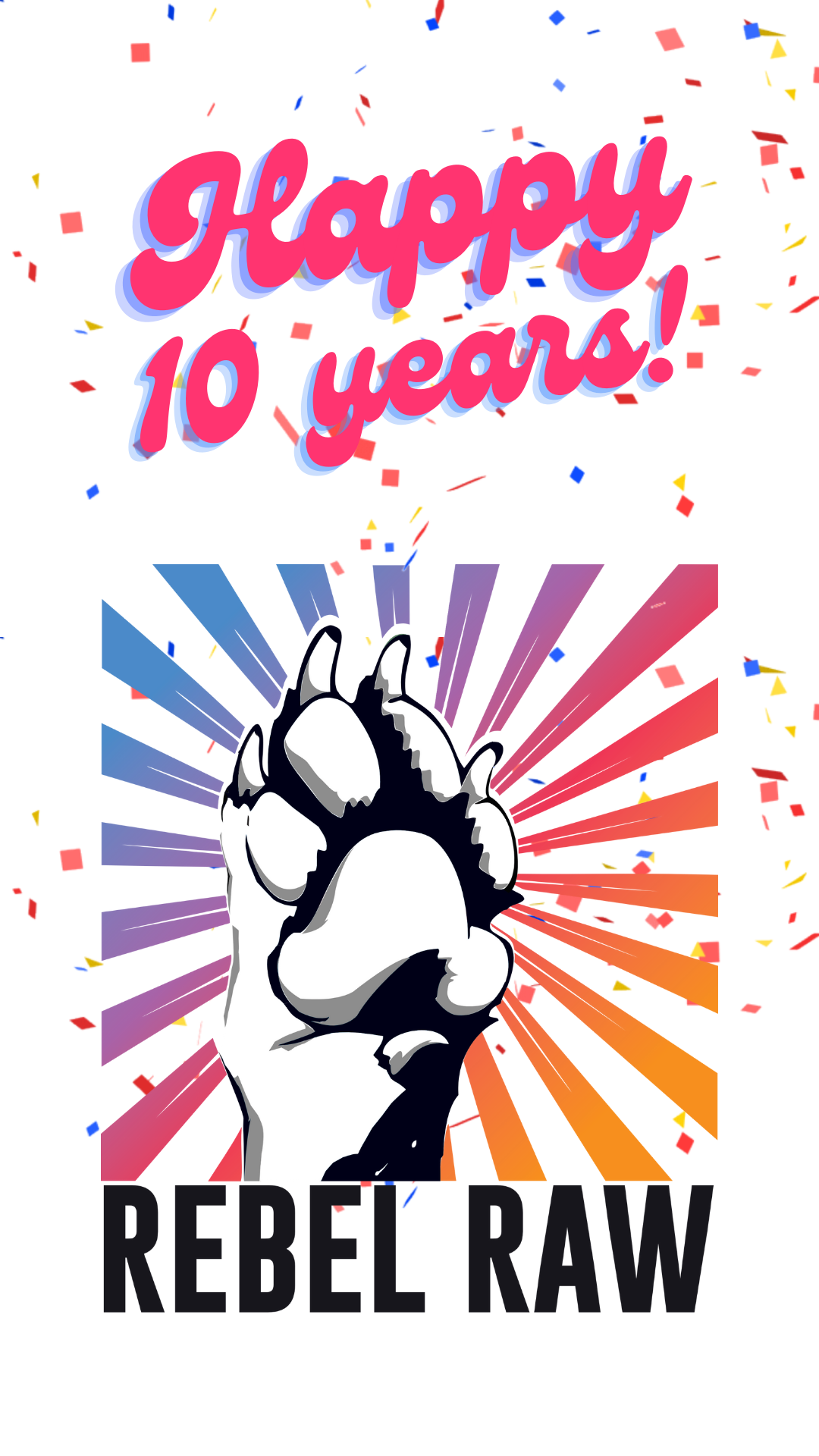 🎉 10 Years of Rebel Raw!