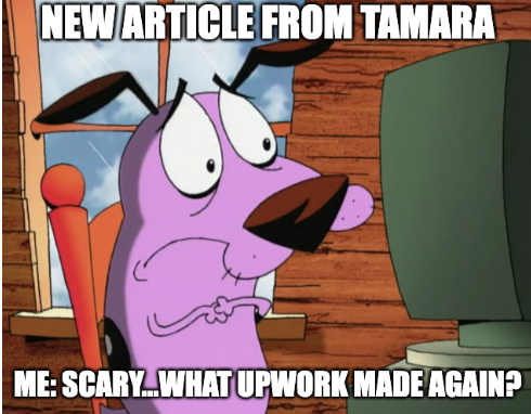 Upwork is almost calm for these 3 days so memes time!