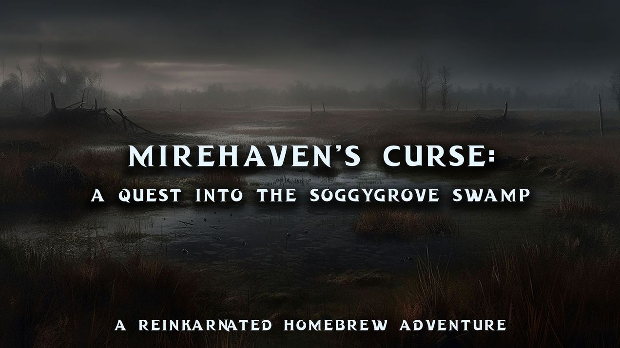 Mirehaven's Curse: A Quest into the Soggygrove Swamp