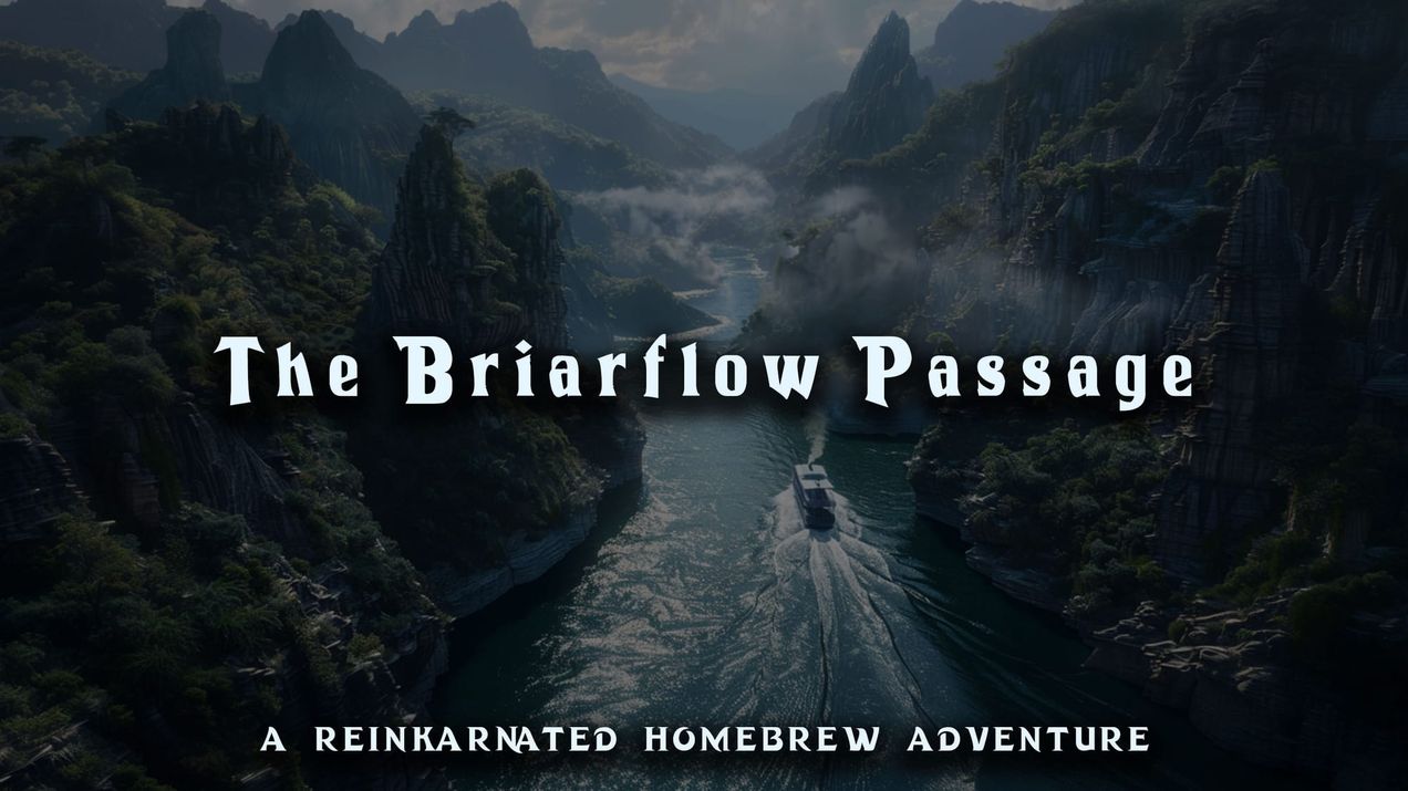 The Briarflow Passage