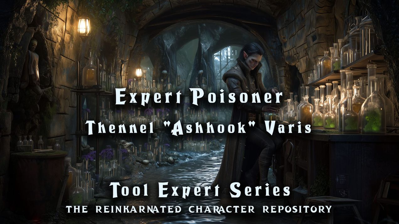 Thennel "Ashhook" Varis - Expert Poisoner