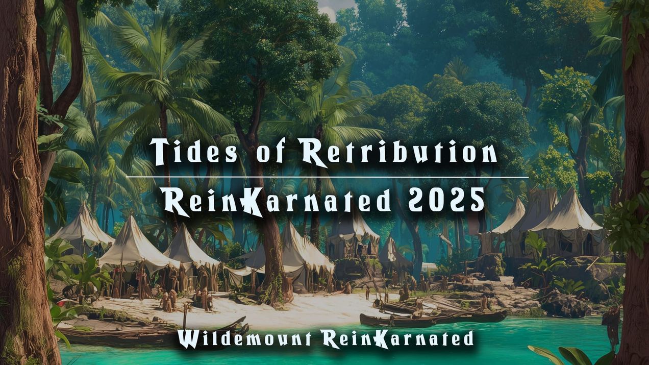 Tides of Retribution - 2025 ReinKarnated