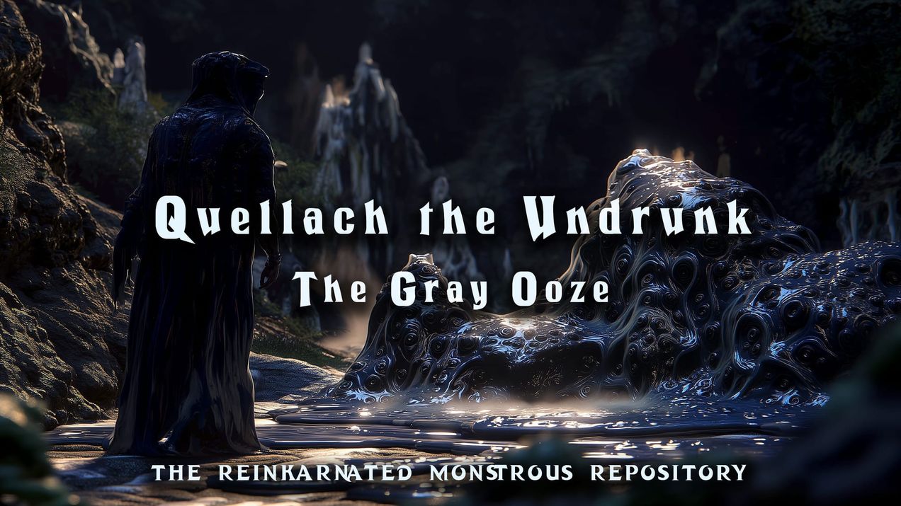 Quellach the Undrunk - The Gray Ooze