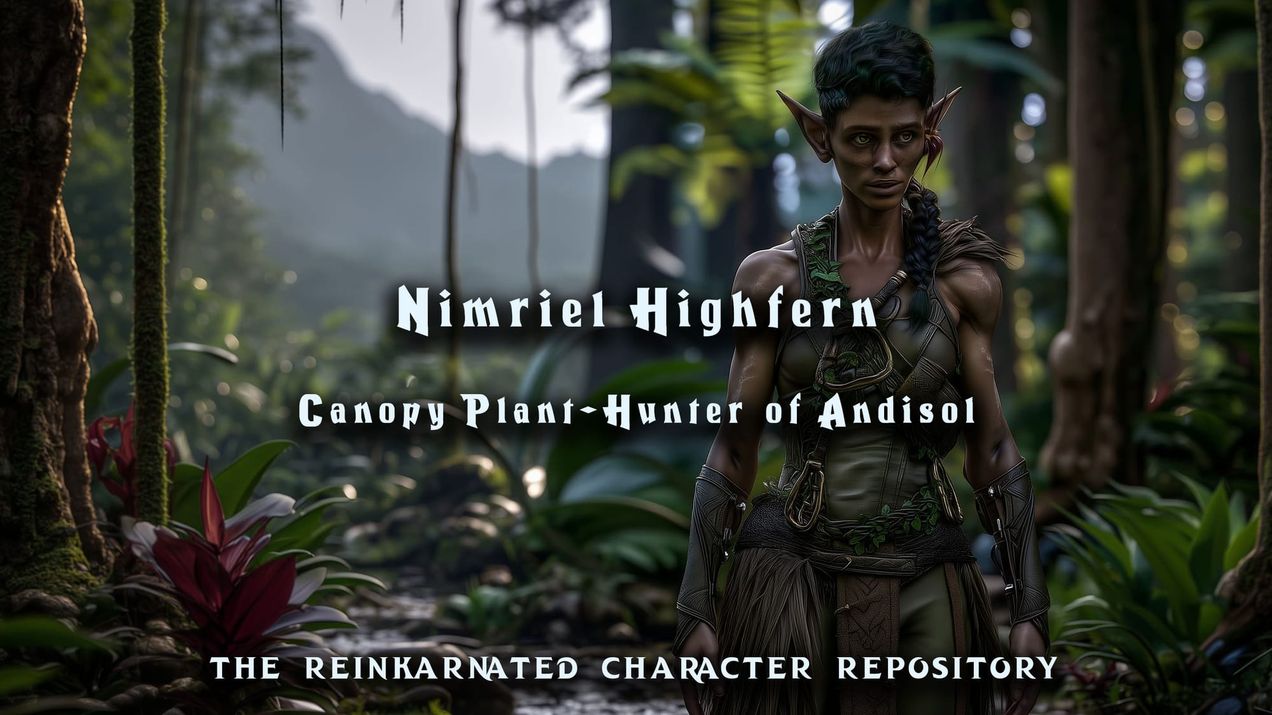 Nimriel Highfern - Canopy Plant-Hunter of Andisol
