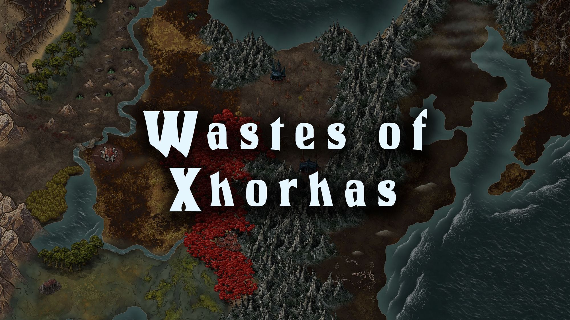 Wastes of Xhorhas region overview — fan-made D&D 5e Wildemount content by D&D ReinKarnated