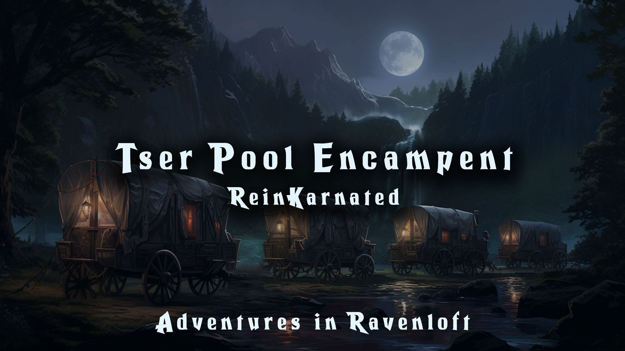 Tser Pool Encampment Barovia map — fan-made D&D 5e Curse of Strahd