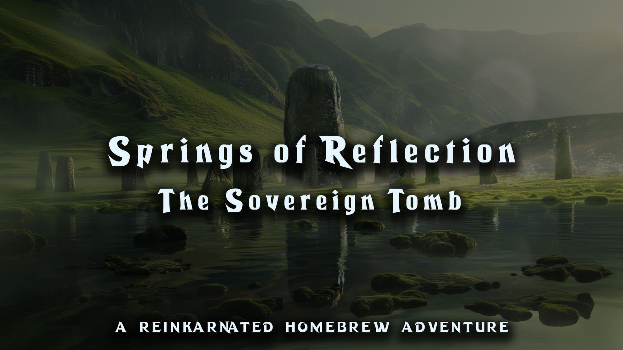 Springs of Reflection: The Sovereign Tomb D&D 5e adventure