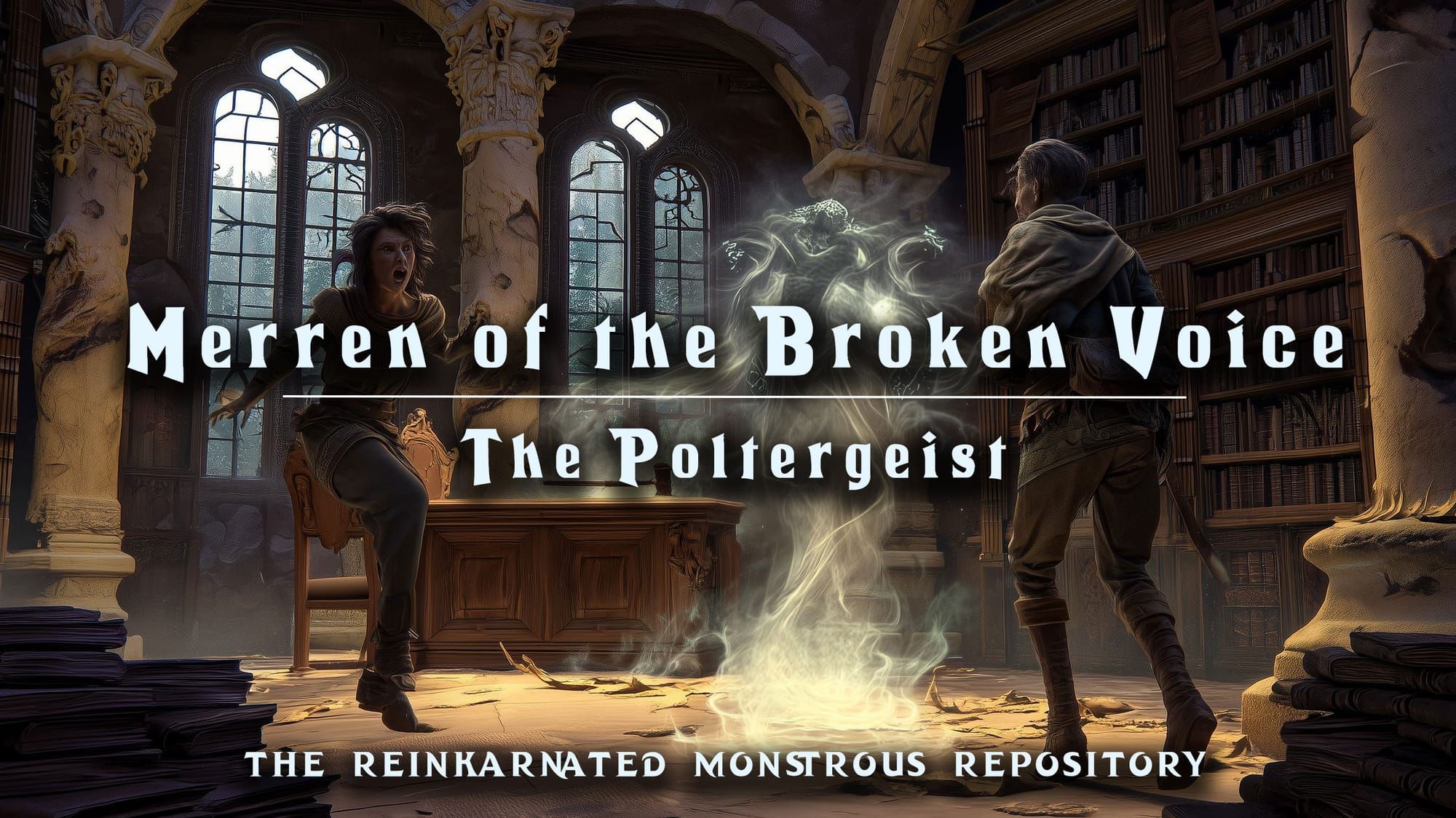 Merren of the Broken Voice - The Poltergeist