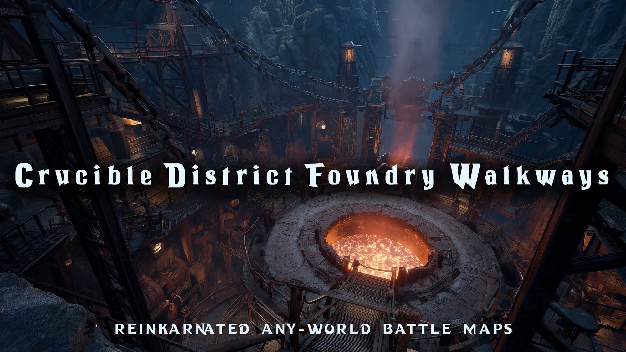 Crucible District Foundry Walkways battle map — D&D 5e VTT