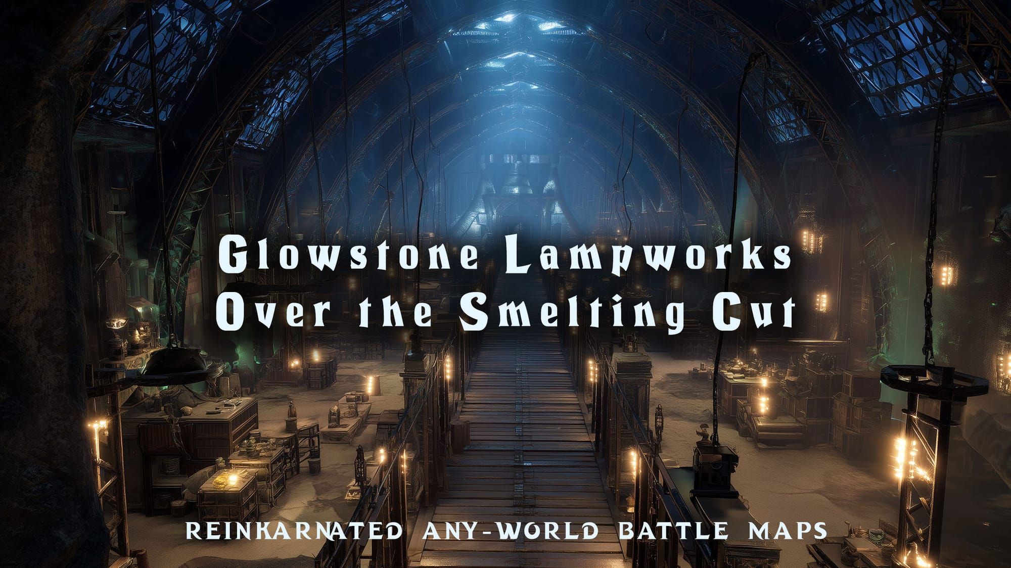 Glowstone Lampworks battle map — D&D 5e VTT by D&D ReinKarnated