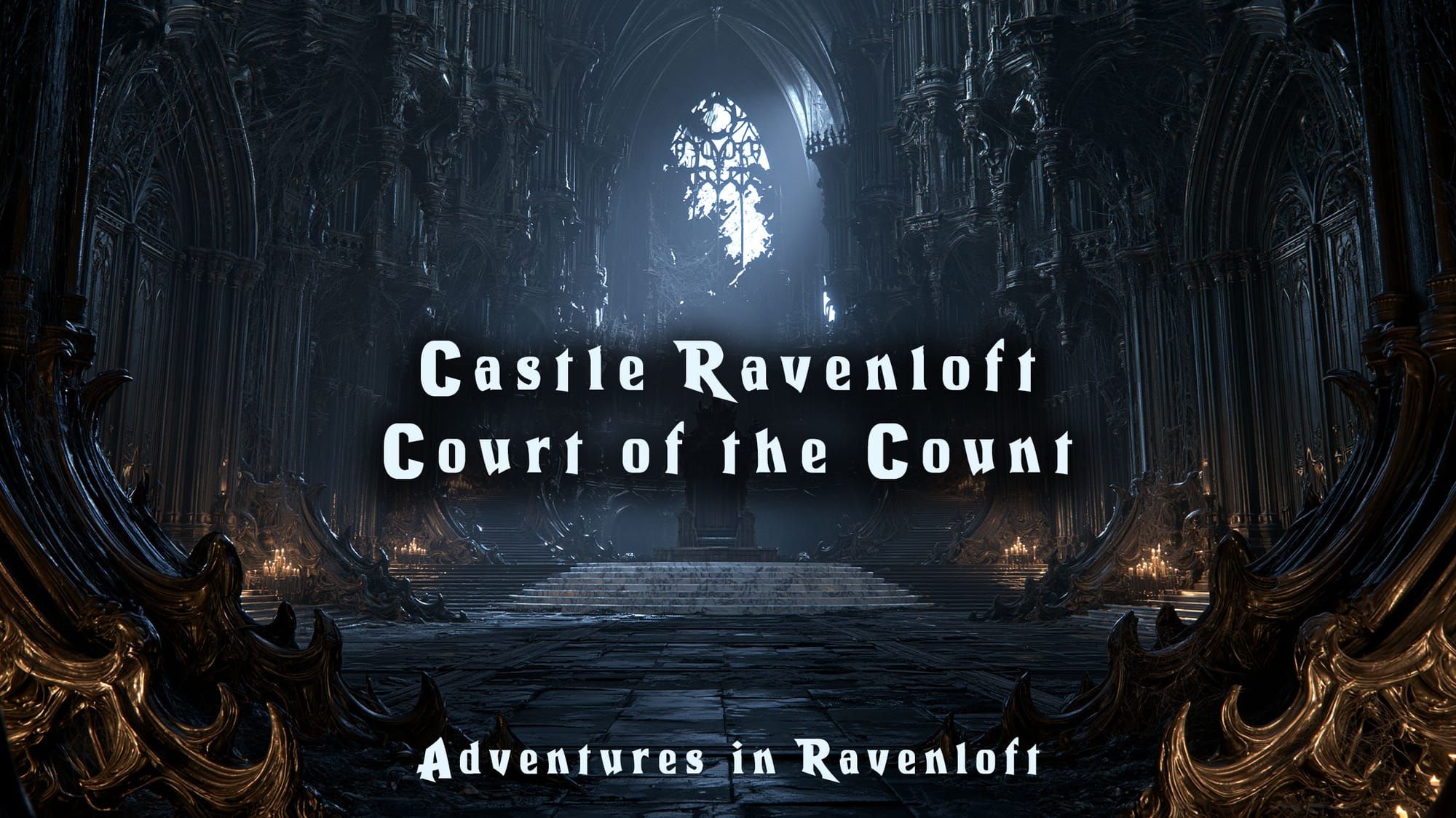 Castle Ravenloft - Court of the Count