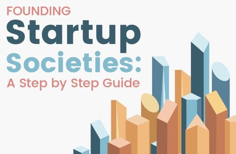 Founding Startup Societies