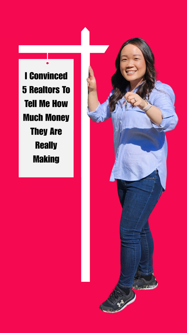 I Convinced 5 Realtors To Tell Me How Much Money They Are Really Making & It's More Than I Would Have Thought