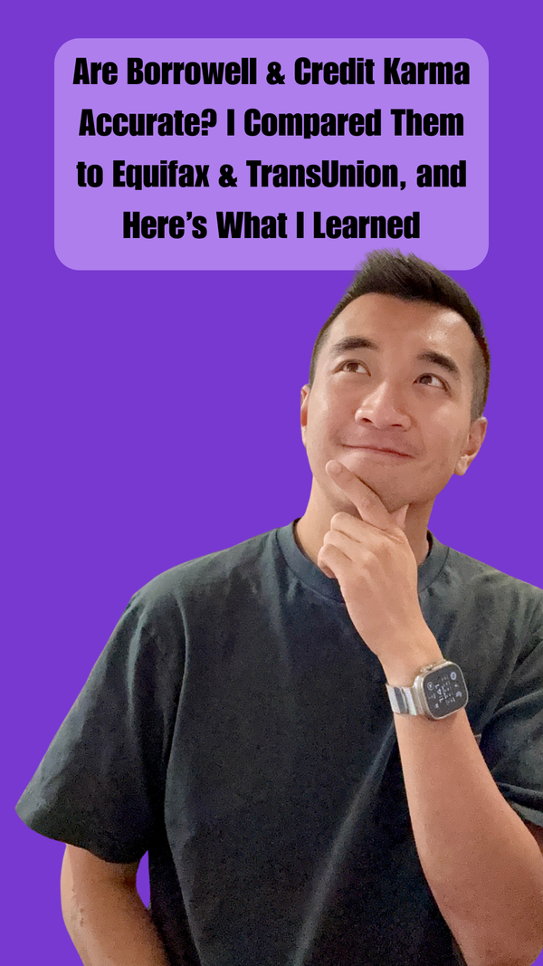 Are Borrowell & Credit Karma Accurate? I Compared Them to Equifax & TransUnion, and Here’s What I Learned