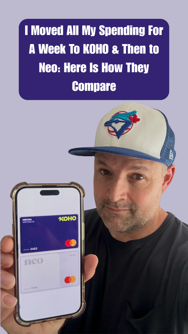 I Moved All My Spending For A Week To KOHO & Then to Neo: Here Is How They Compare