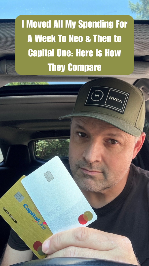 I Moved All My Spending For A Week To Neo & Then to Capital One: Here Is How They Compare
