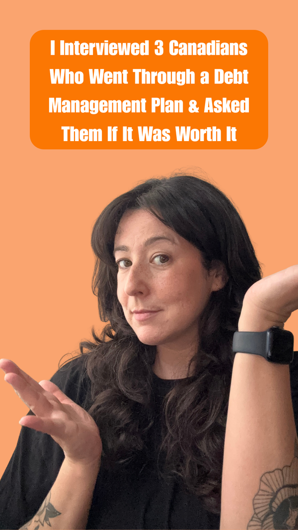 I Interviewed 3 Canadians Who Went Through a Debt Management Plan & Asked Them If It Was Worth It