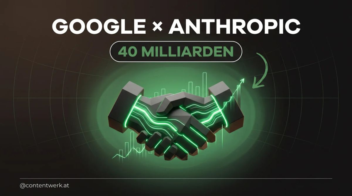 Google 40 Milliarden Dollar Investment Anthropic Claude für Solo-Creator Selbstständige ContentWerk