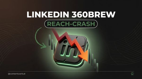 LinkedIn 360Brew Algorithmus Reach Crash 2026 für Selbstständige Personal Profile Strategie ContentWerk
