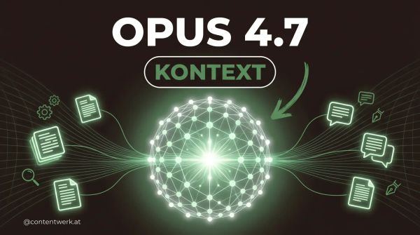 Claude Opus 4.7 Visual mit Kontext-Strömen, die in zentrale Sphäre fließen — ContentWerk-Stil
