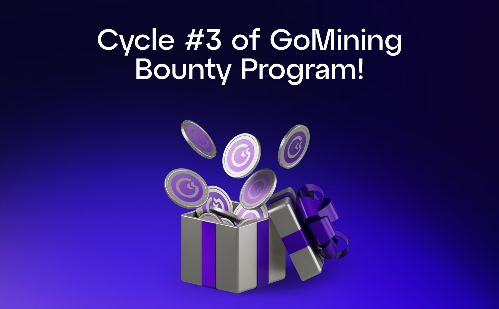 The 3rd Cycle of Our Bounty Program is Launching with 1,000,000 GOMINING Tokens!