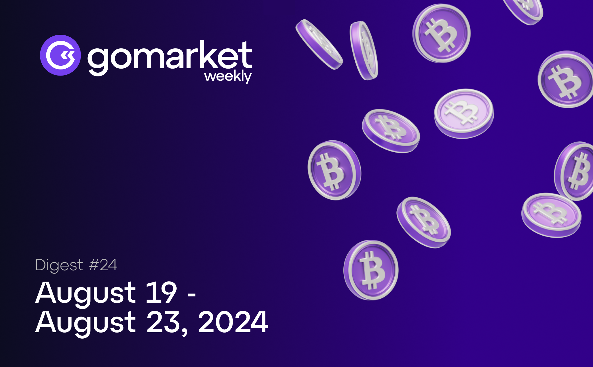 Unlocking Opportunities: What You Need to Know from GoMarket Weekly 24