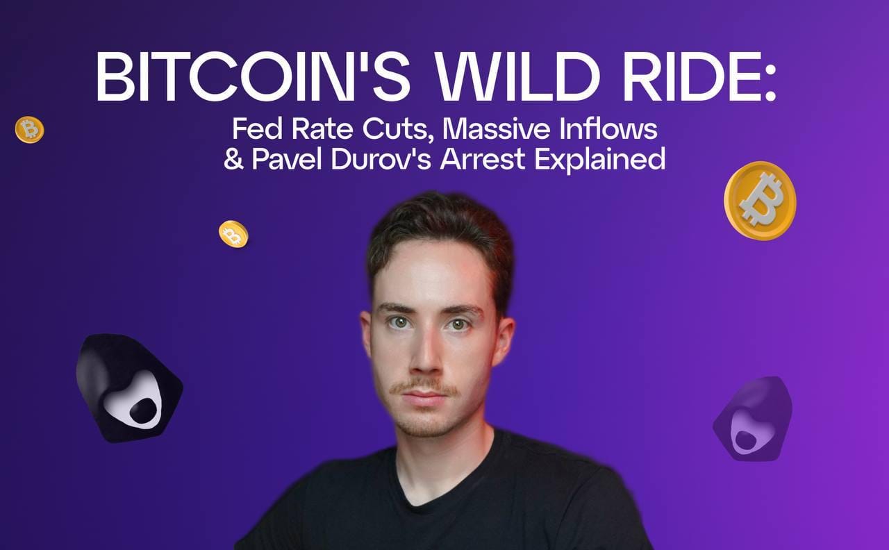 Bitcoin's Wild Ride: Fed Rate Cuts, Massive Inflows & Pavel Durov's Arrest Explained