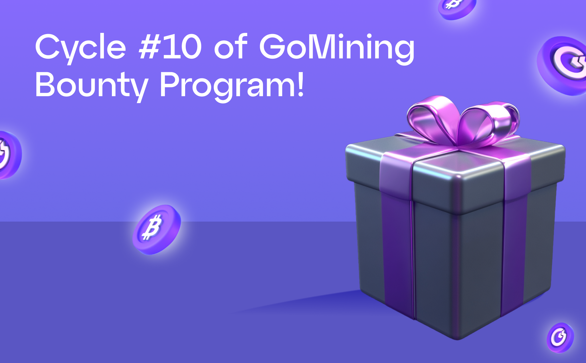 Announcing 10th cycle of our Bounty program with a 1,000,000 $GOMINING reward pool