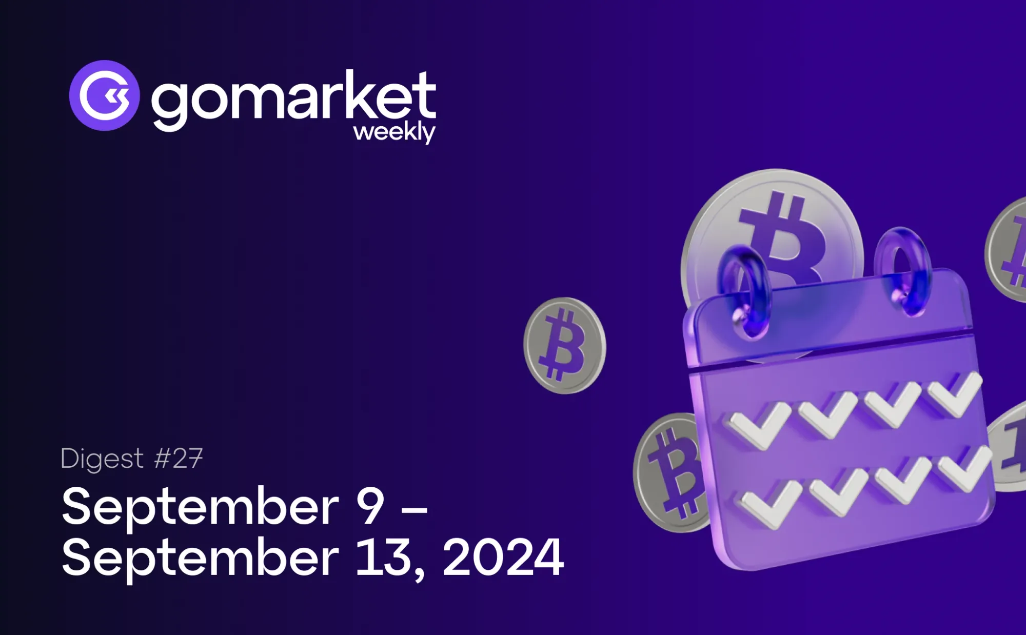 The Must-Read Highlights from GoMarket Weekly 27 for Savvy Investors