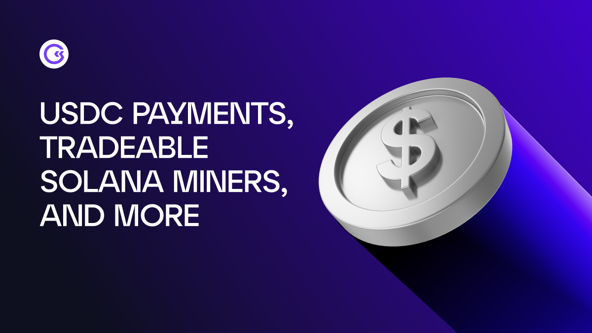 USDC Payments, Wallet Updates, Solana NFT Trading, and More!