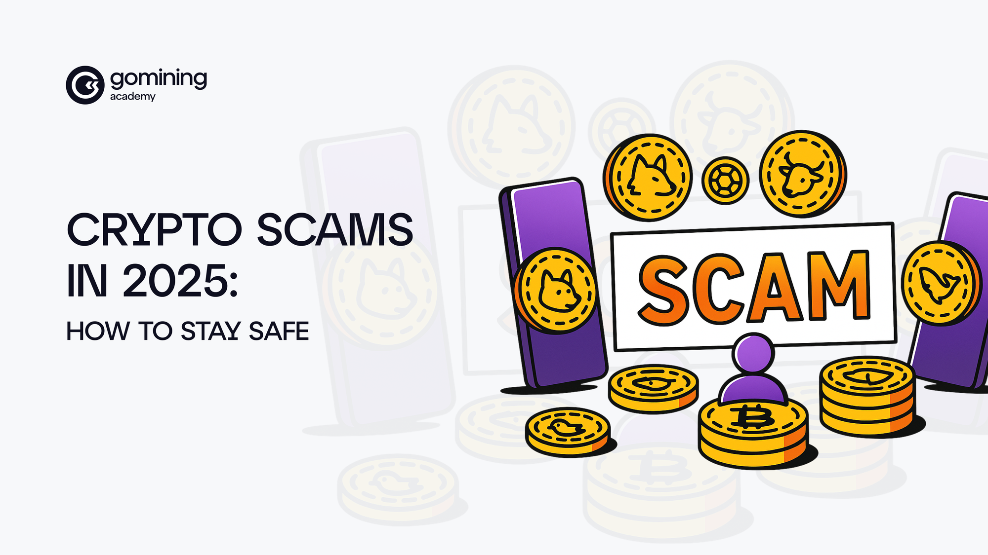 Crypto Scams in 2025: How to Stay Safe poster