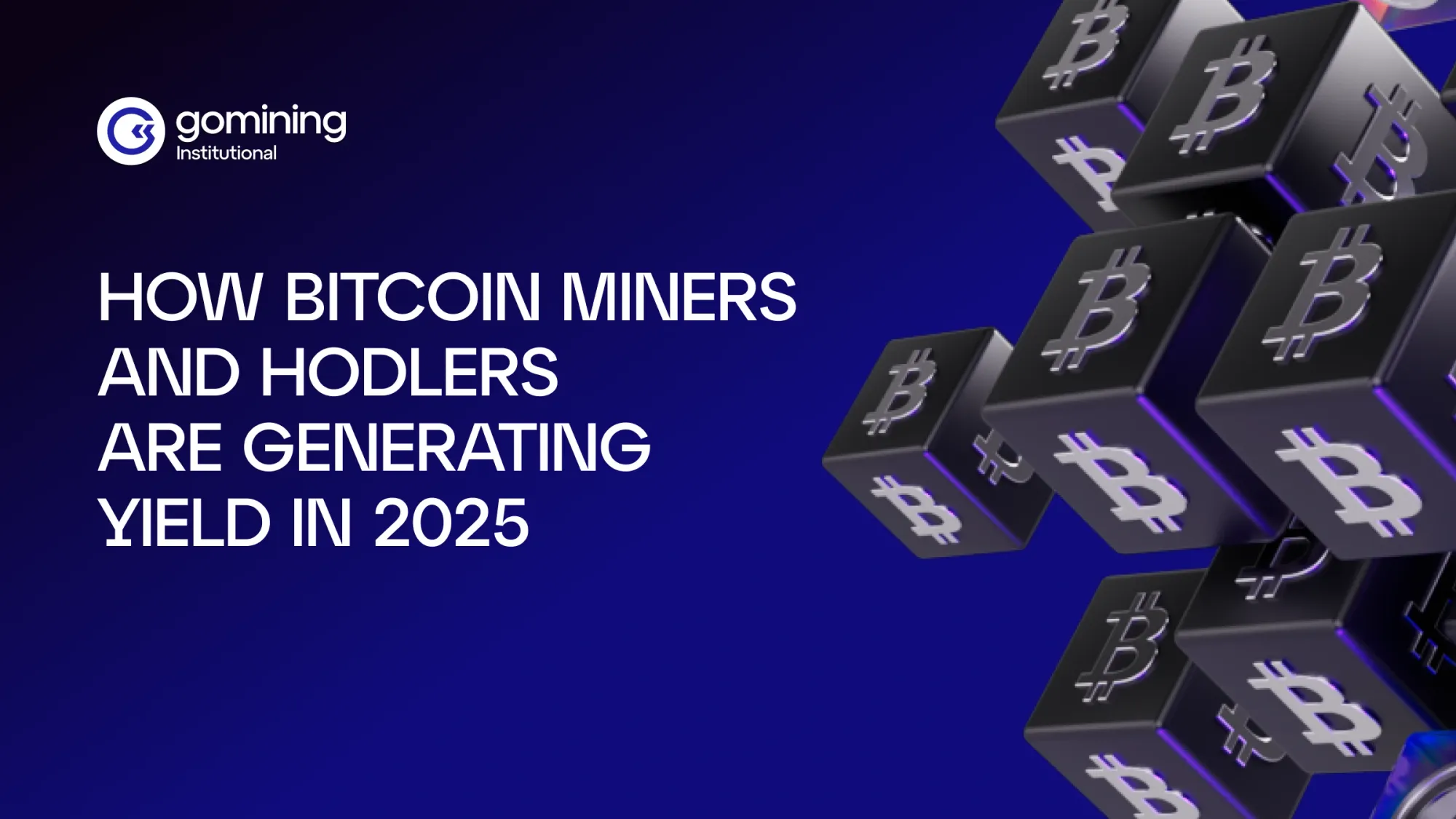 How Bitcoin Miners and Hodlers Are Generating Yield in 2025