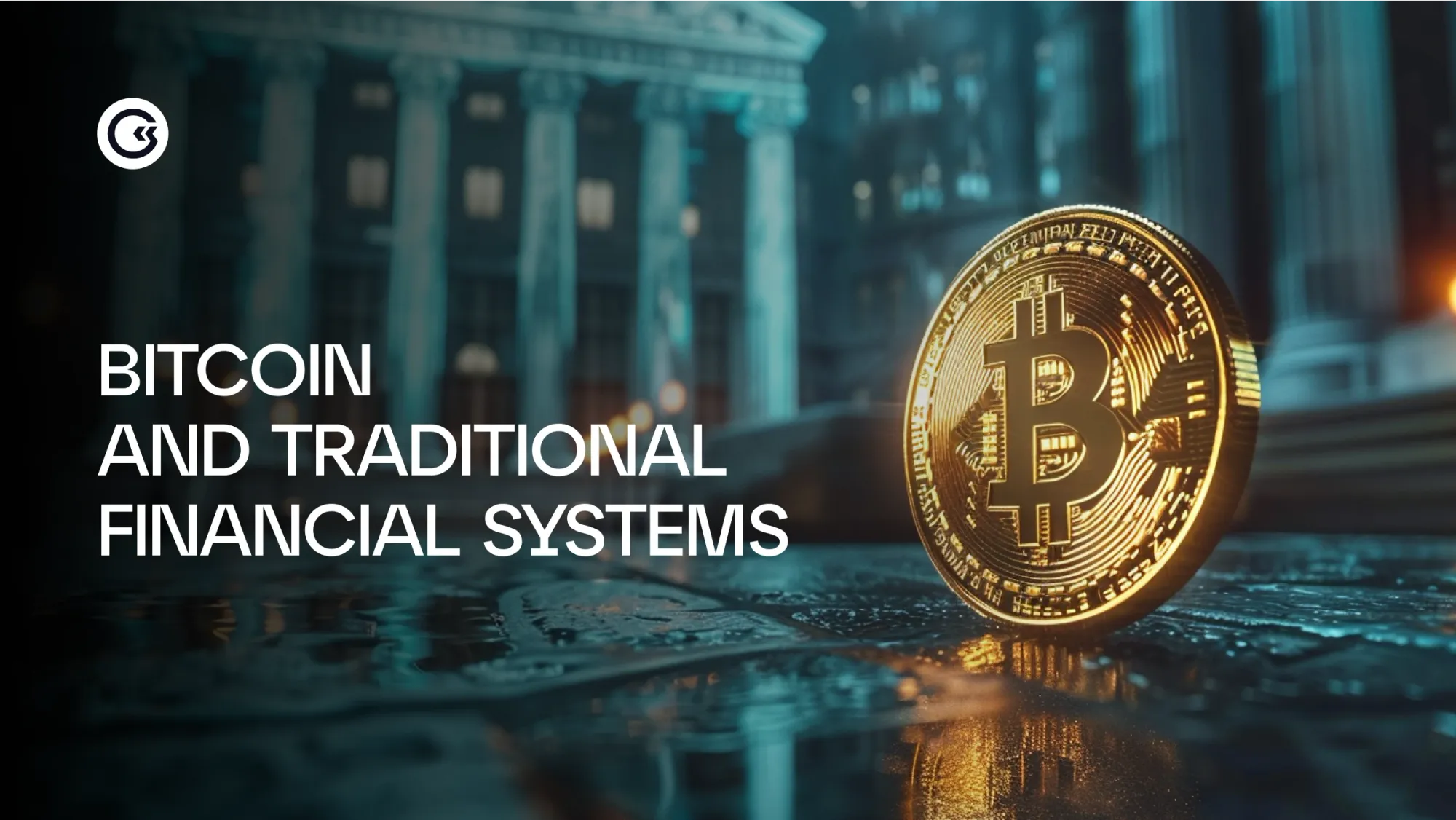How Bitcoin Can Change Traditional Financial Systems?