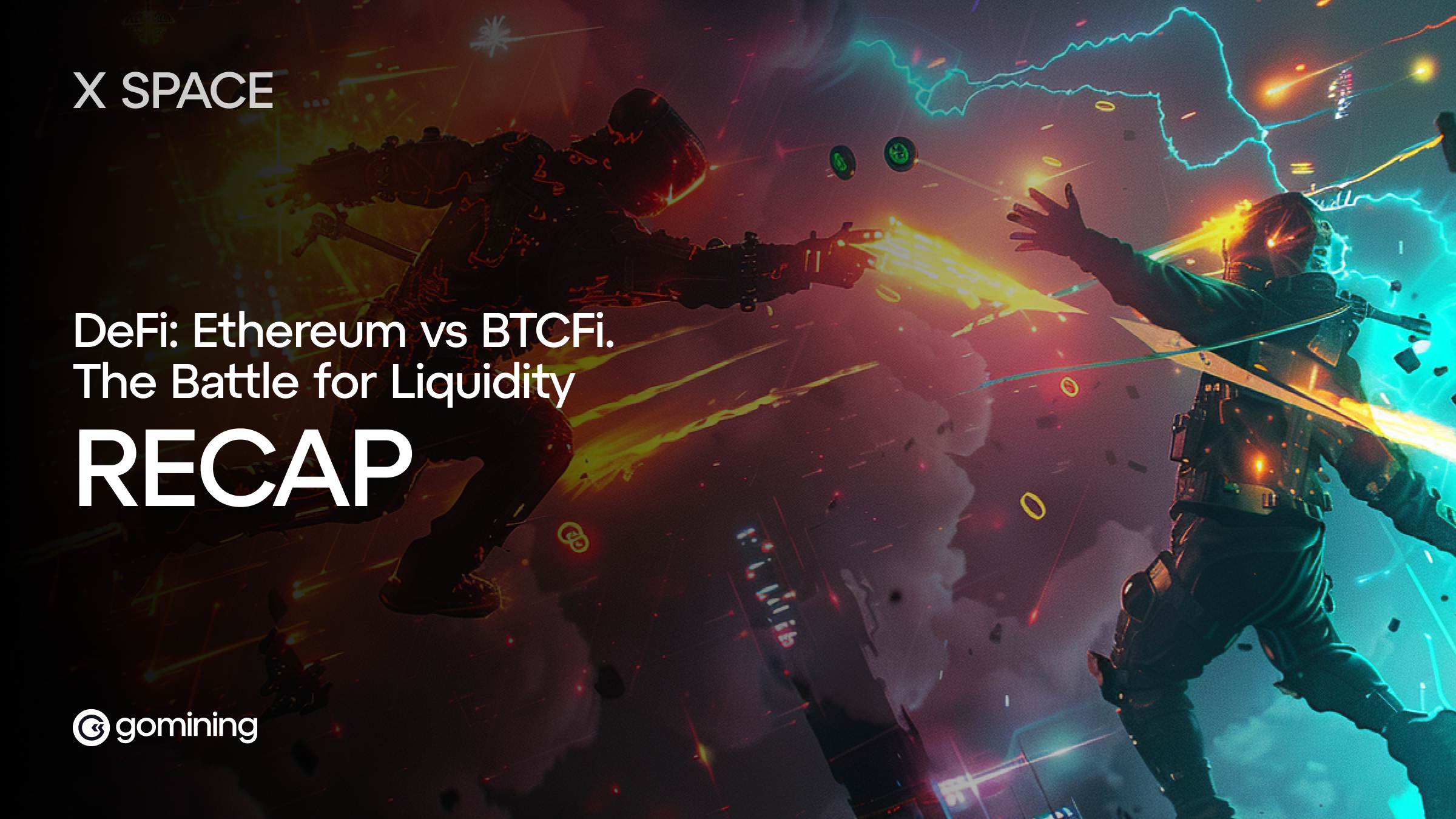 X Space Recap: ETH DeFi vs BTCFi — The Battle for Liquidity