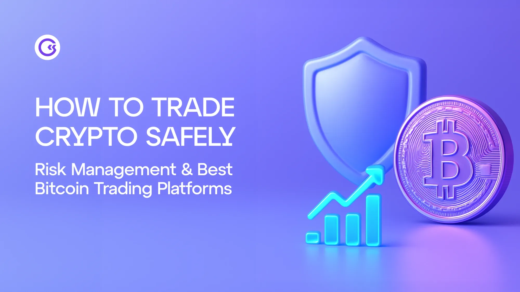 How to Trade Crypto Safely | Risk Management & Best Bitcoin Trading Platforms