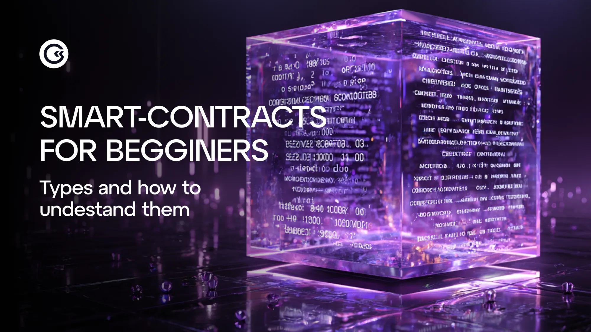 Smart-Contracts for Beginners: Types and How To Understand Them
