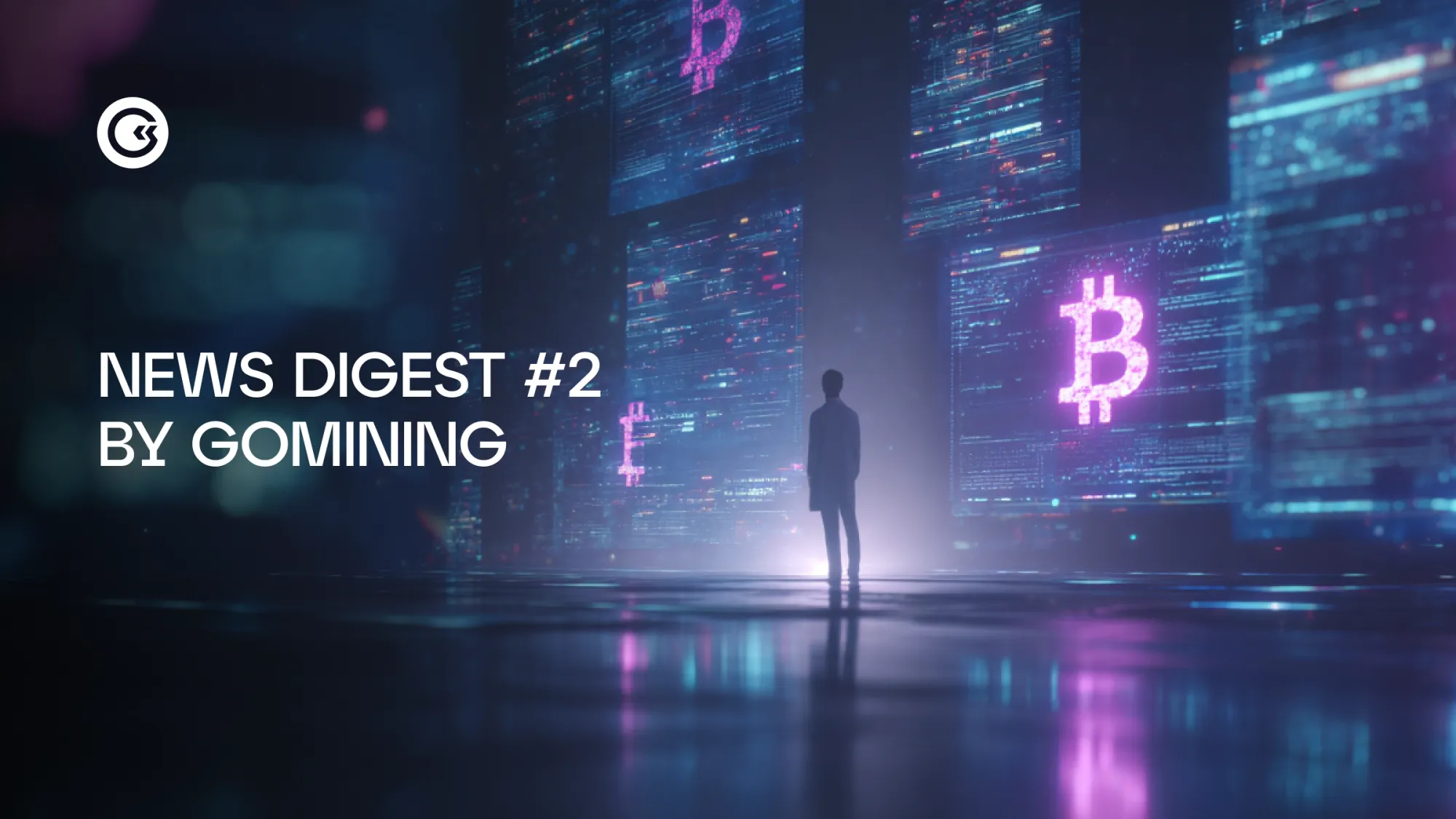 News Digest #2 By GoMining