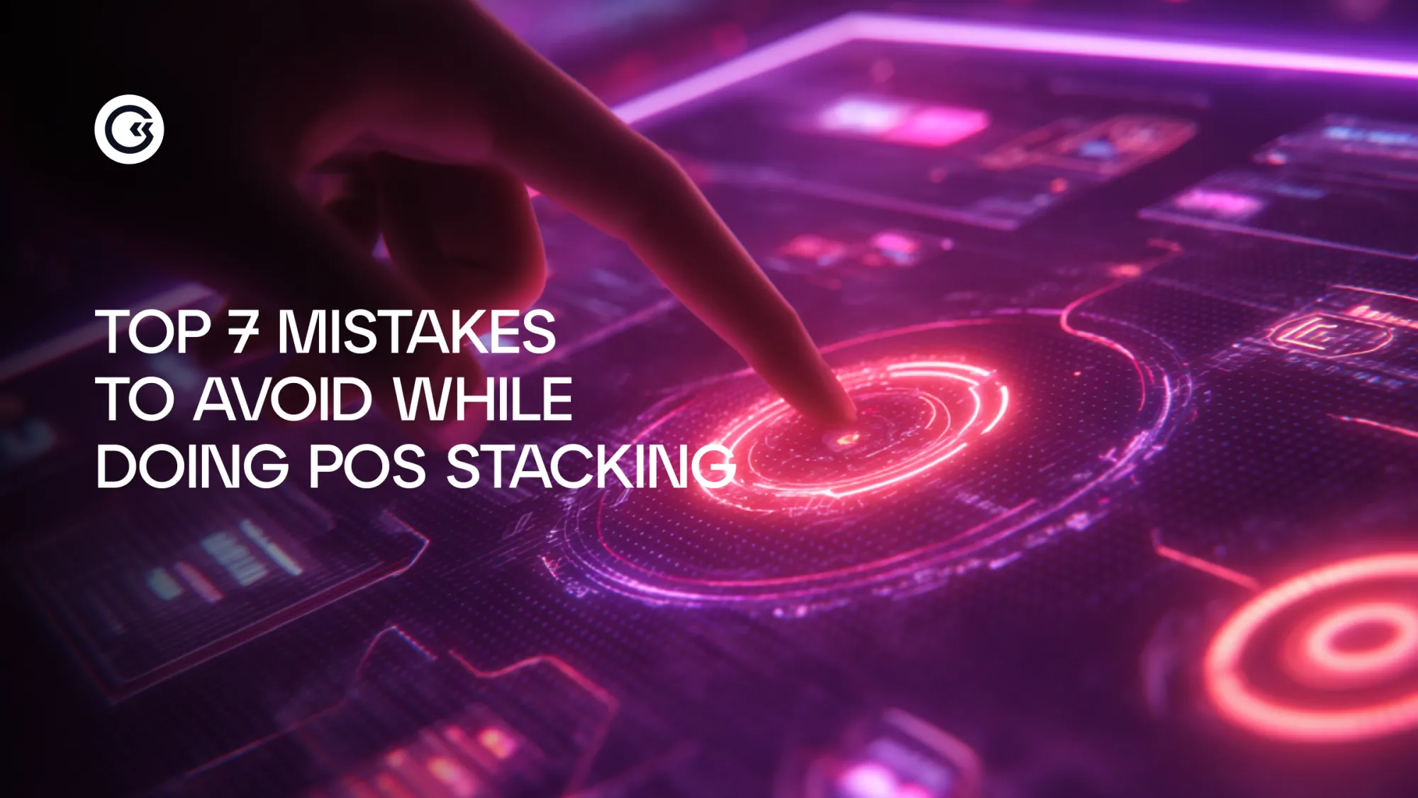 Os 7 principais erros a evitar ao fazer staking de POS